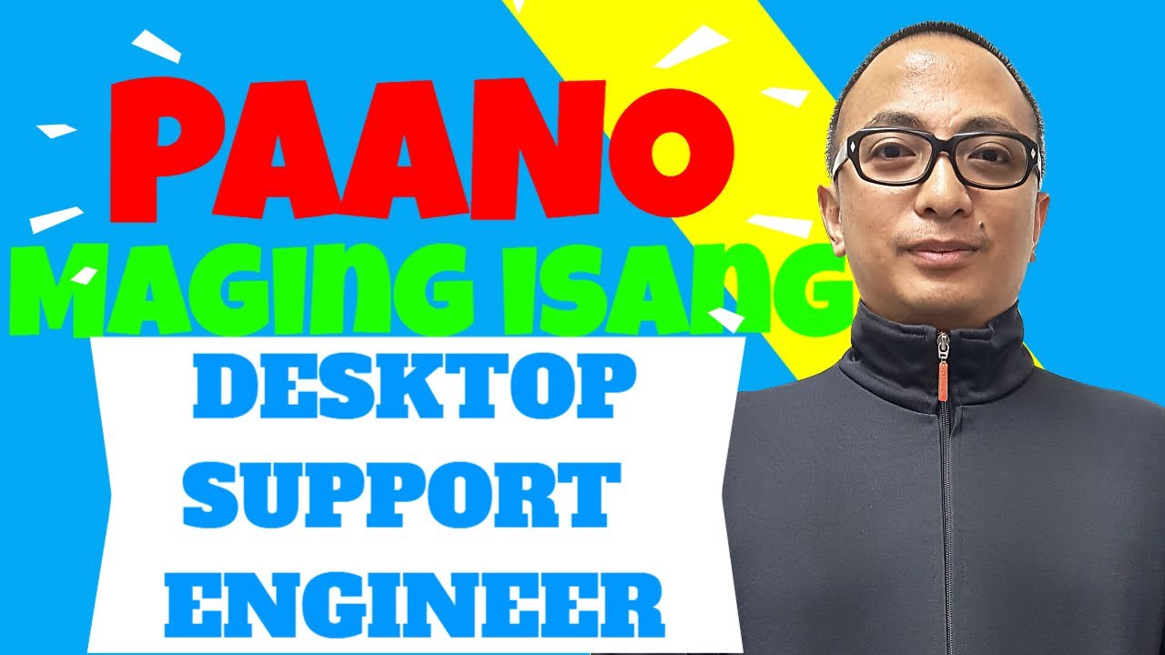 [IT Career] Paano Maging Isang Desktop Support Engineer