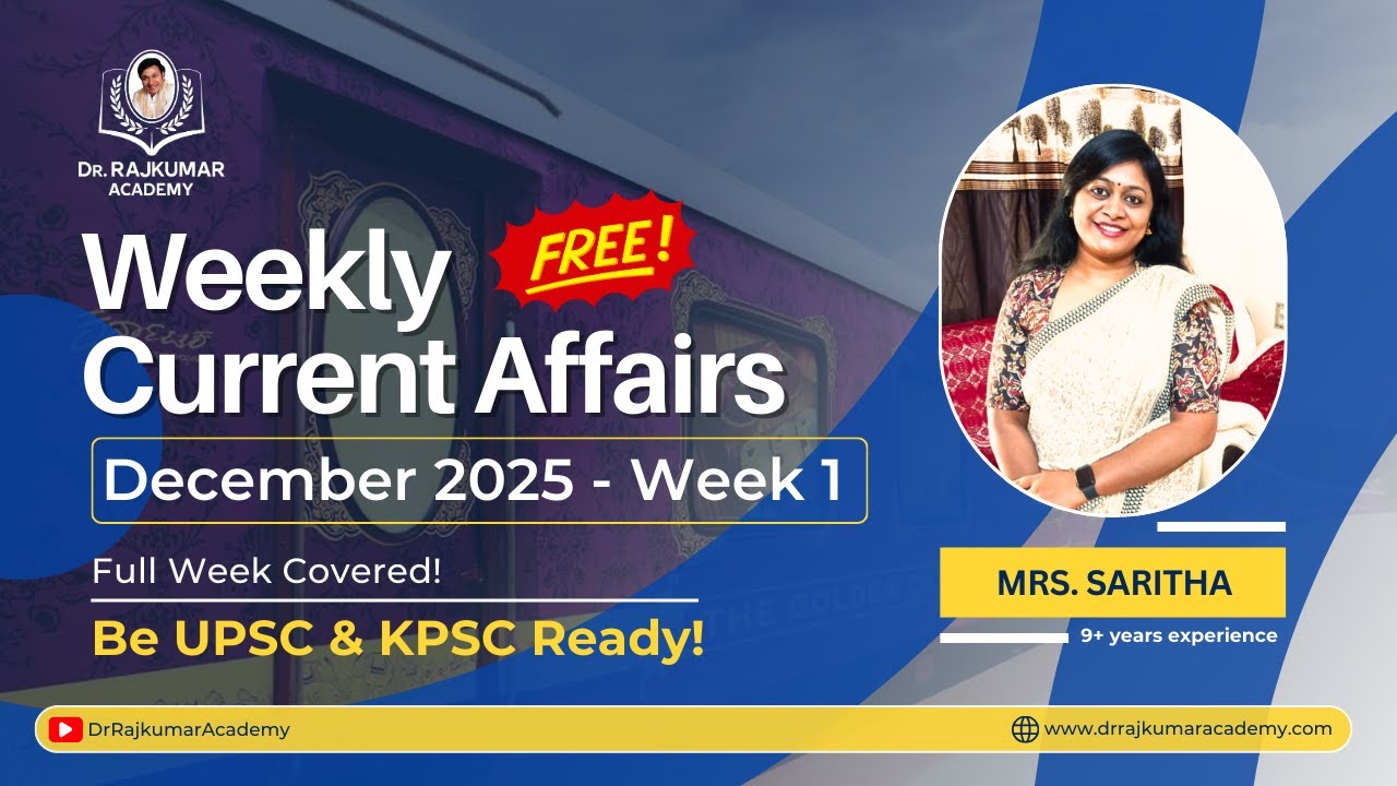 Master December 2025 1st Week CA + GS Insights by Mrs. Saritha Ma’am | Dr. Rajkumar IAS/KAS Academy