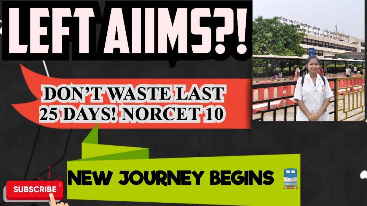 I LEFT AIIMS 😭| My New Journey Begins | Last 25 Days Strategy for NORCET 10