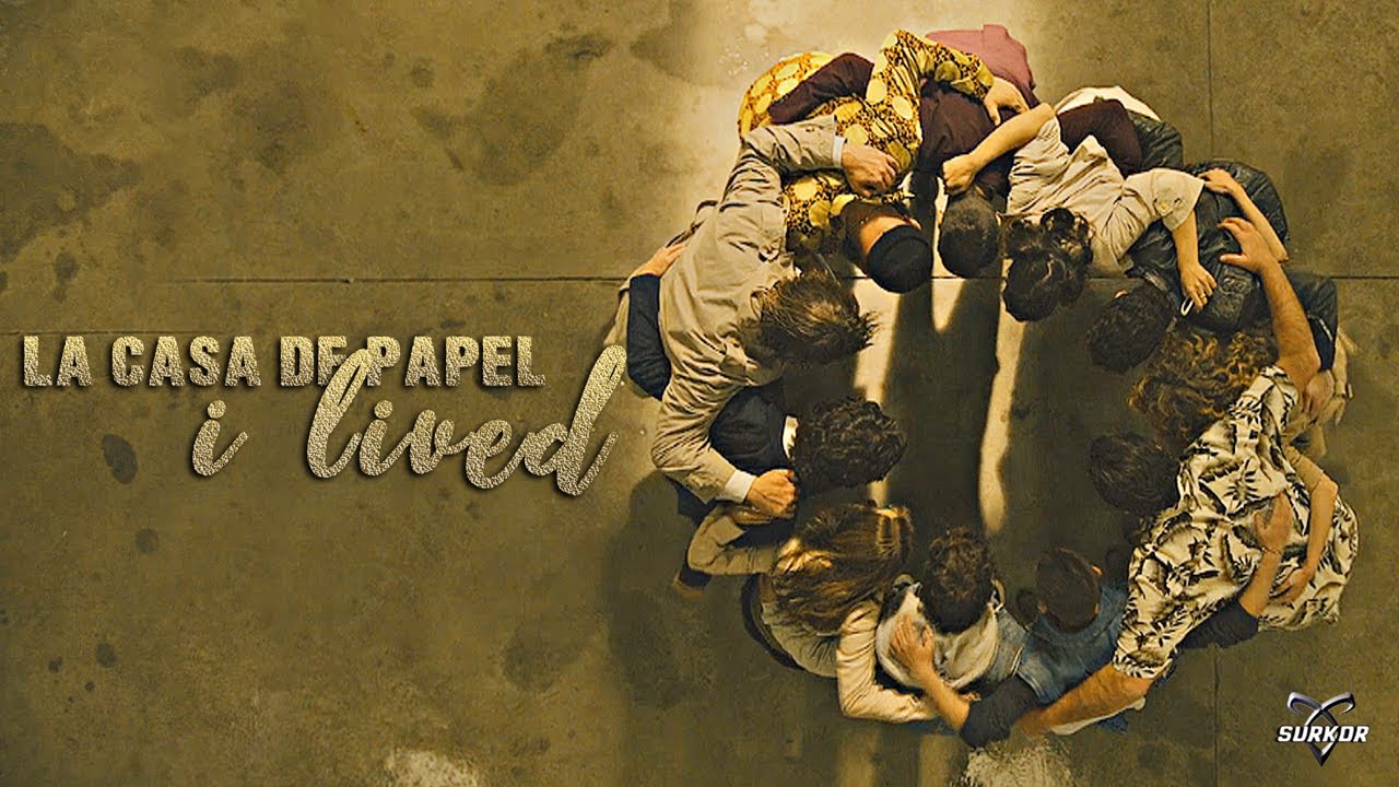 ⚜ La Casa de Papel | I Lived [Tribute]