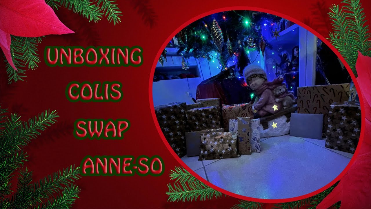 Unboxing swap Noël Anne-Sophie