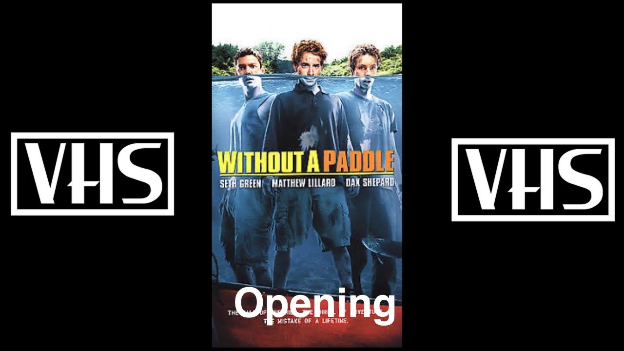 Opening to Without A Paddle 2005 VHS (2006 Reprint)