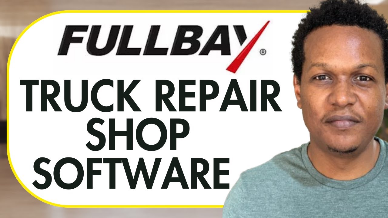 FULLBAY REVIEW (TRUCK REPAIR SHOP SOFTWARE)