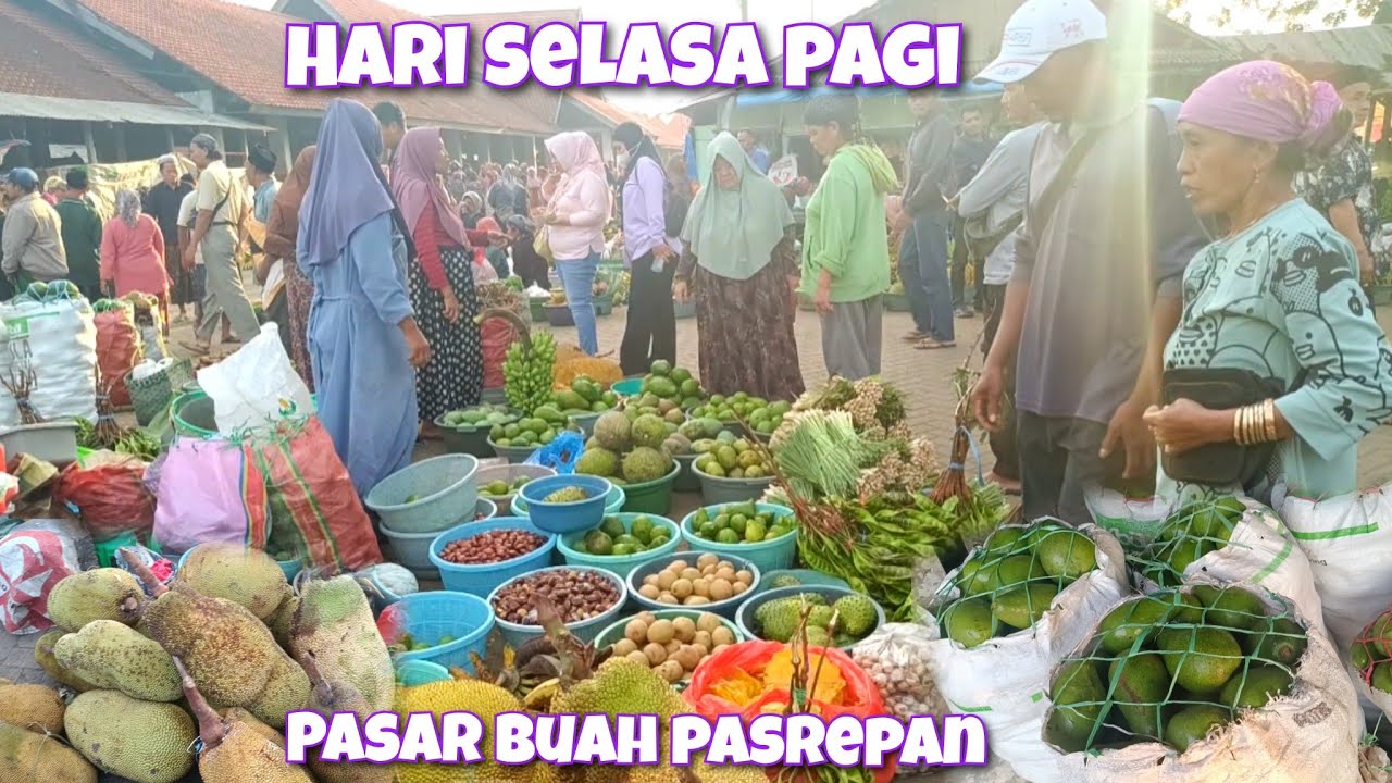 HARI SELASA PAGI BANJIR NANGKA ALPUKAT DAN BERBAGAI BUAH LAINNYA DI PASAR BUAH PASREPAN KAB PASURUAN