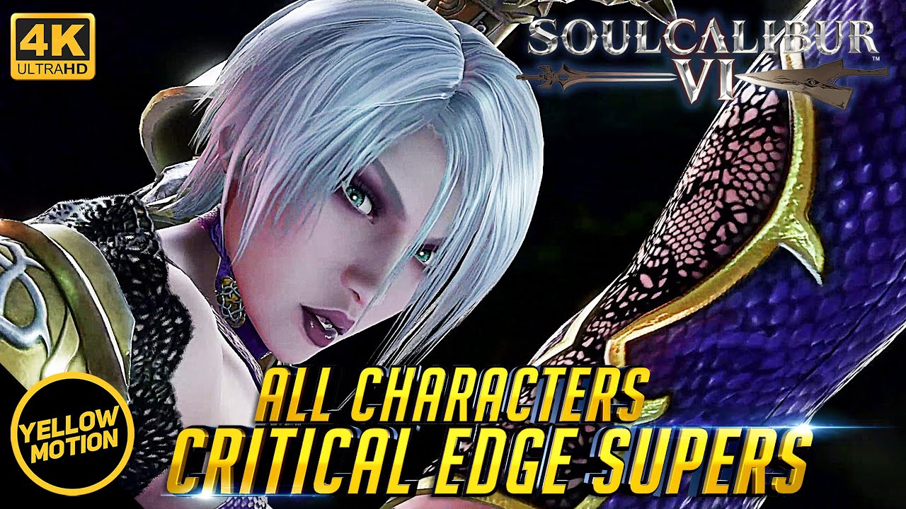 SOUL CALIBUR 6 | All Critical Edge Supers Showcase! Season 1 + 2 DLC Characters [4K]