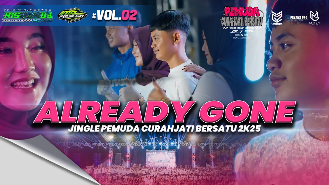 ALREADY GONE | JINGLE PEMUDA CURAHJATI BERSATU ft. RISWANDA AUDIO X IMA PRODUCTION 2025 [FULL HD]