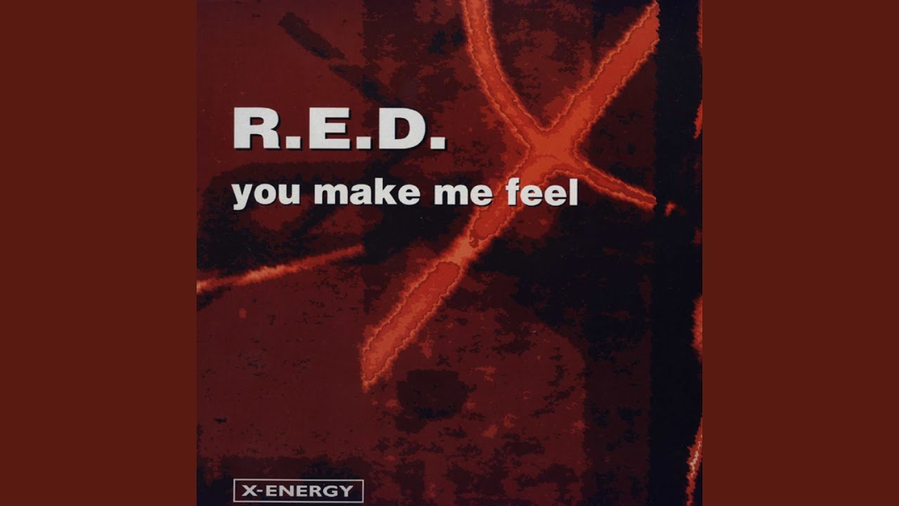 You Make Me Feel (Original Radio Edit)