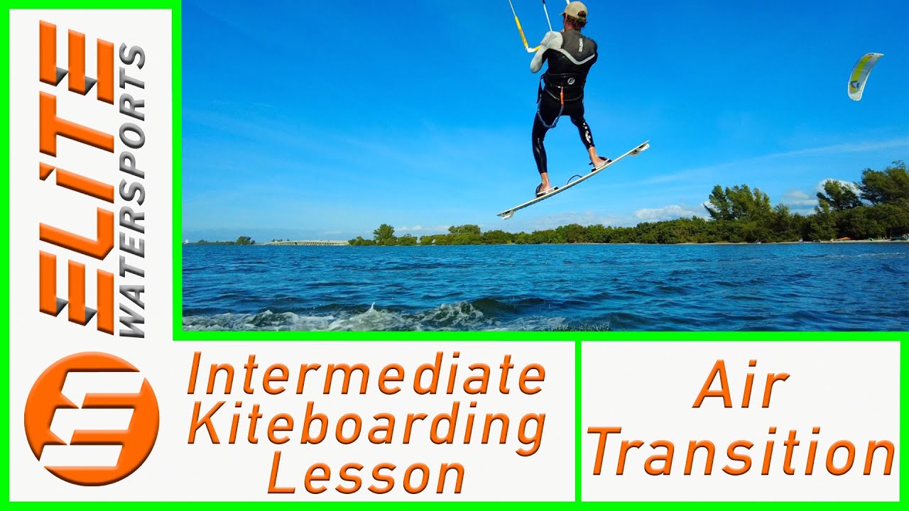 Intermediate Kiteboarding Lesson- Air Transitions