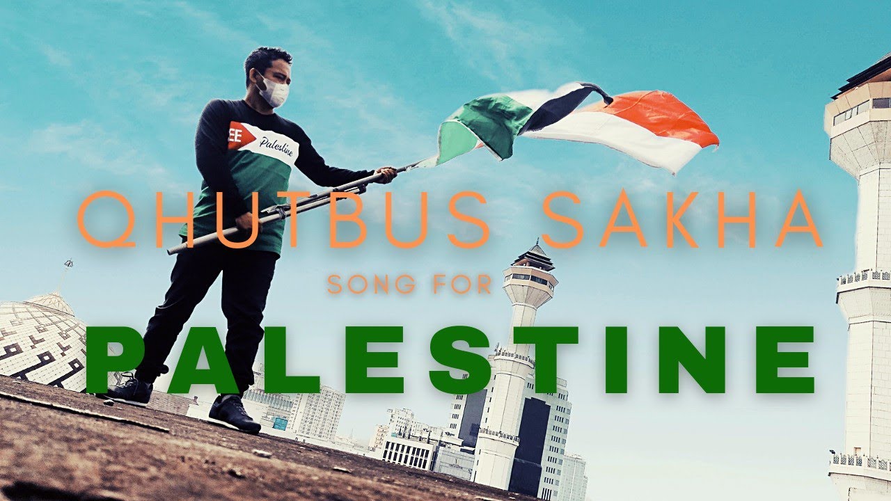 LAGU PALESTIN TERBARU !! YA ALLAH JAGALAH BUMI PALESTINA - QHUTBUS SAKHA feat DUO ADEM (OMV)