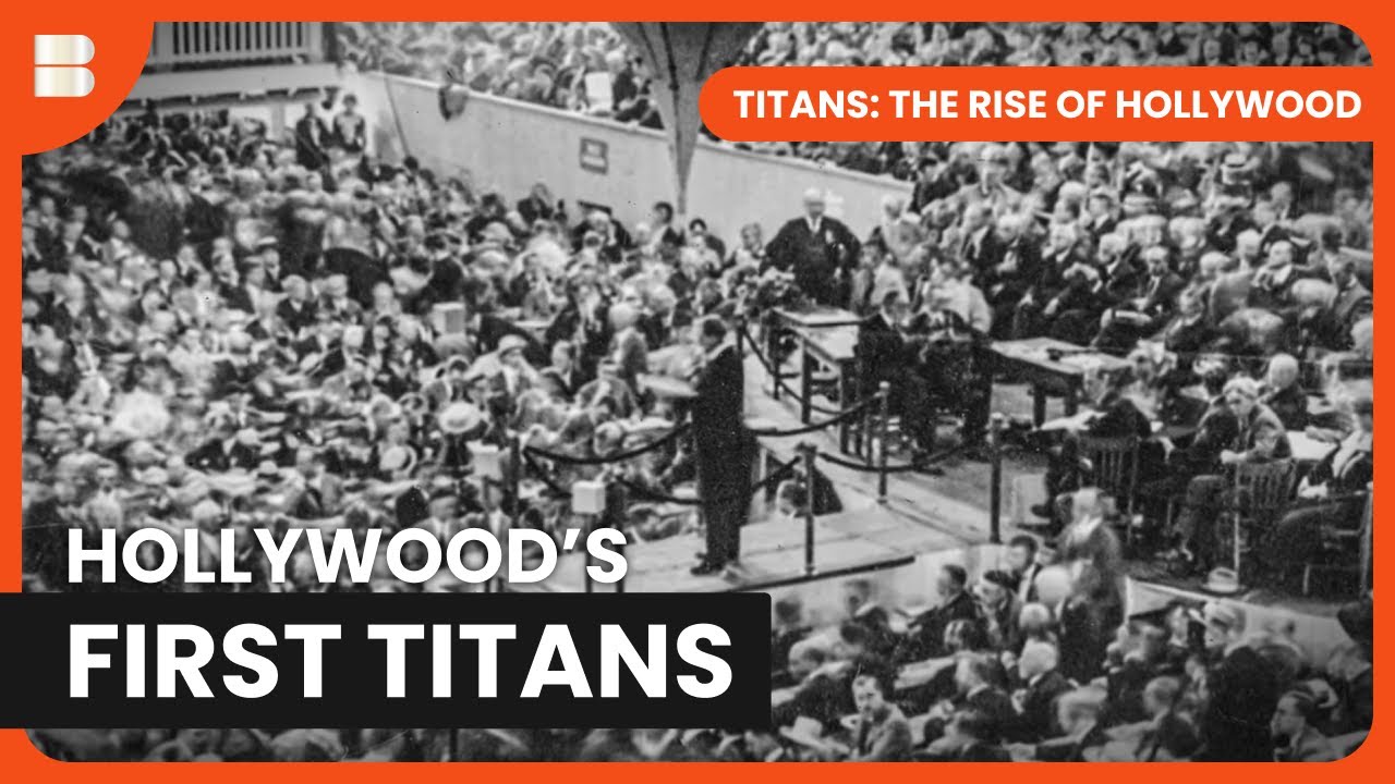 The Rise of Hollywood’s Studio Giants | Titans: The Rise of Hollywood