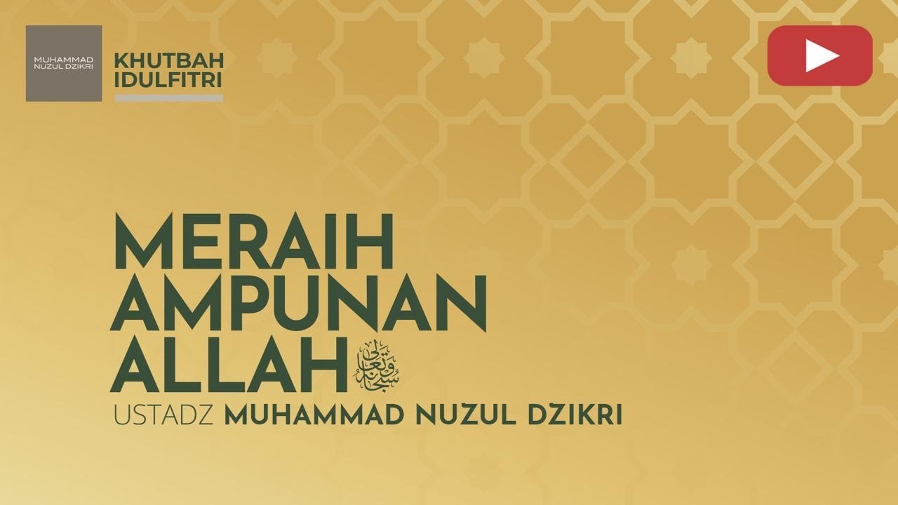 MERAIH AMPUNAN ALLAH ﷻ | KHUTBAH IDULFITRI 1446H | Ustadz Muhammad Nuzul Dzikri