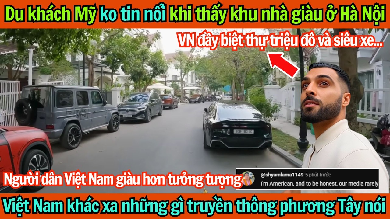 Người Mỹ thừa nhận bị truyền thông đánh lừa về VN: Mức sống thật của người VN khiến CĐM quốc tế sốc