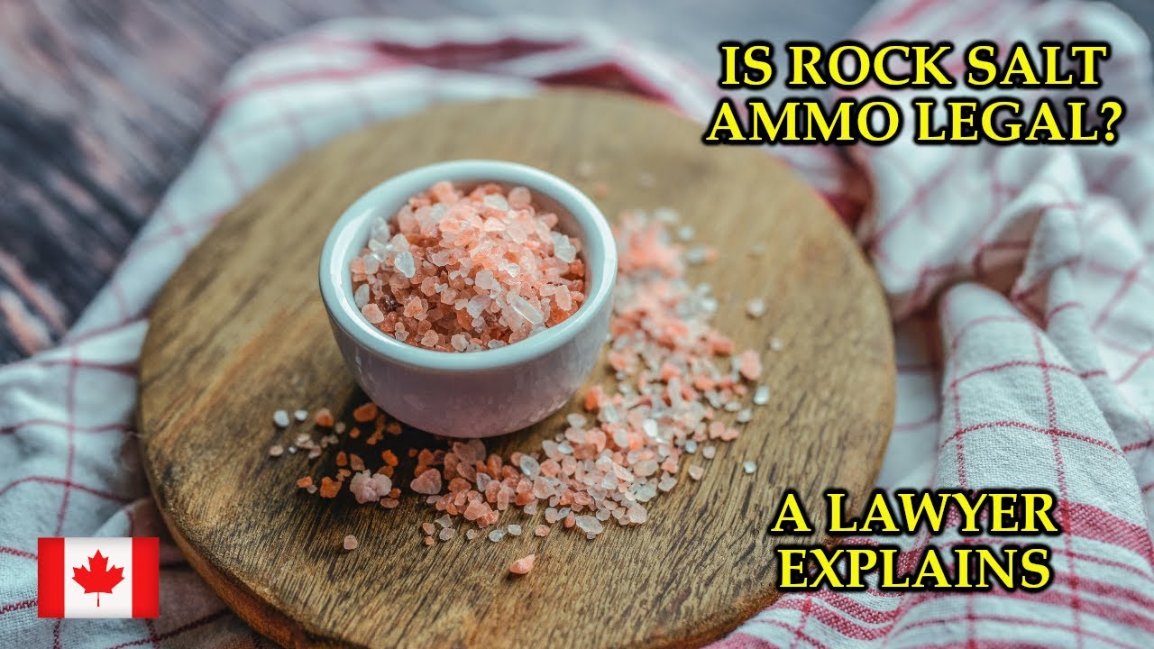 Are Rock Salt Shotgun Shells Legal In Canada?  Answer: 'Maybe'.  -- A Lawyer Explains