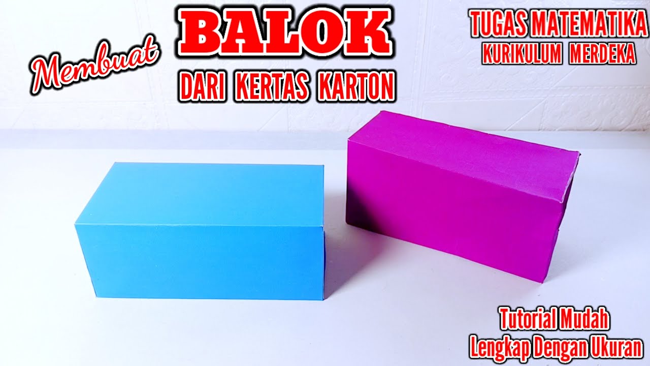 Cara Membuat Balok Dari Kertas Karton / Tugas Matematika Kurikulum Merdeka / Jaring Jaring Balok