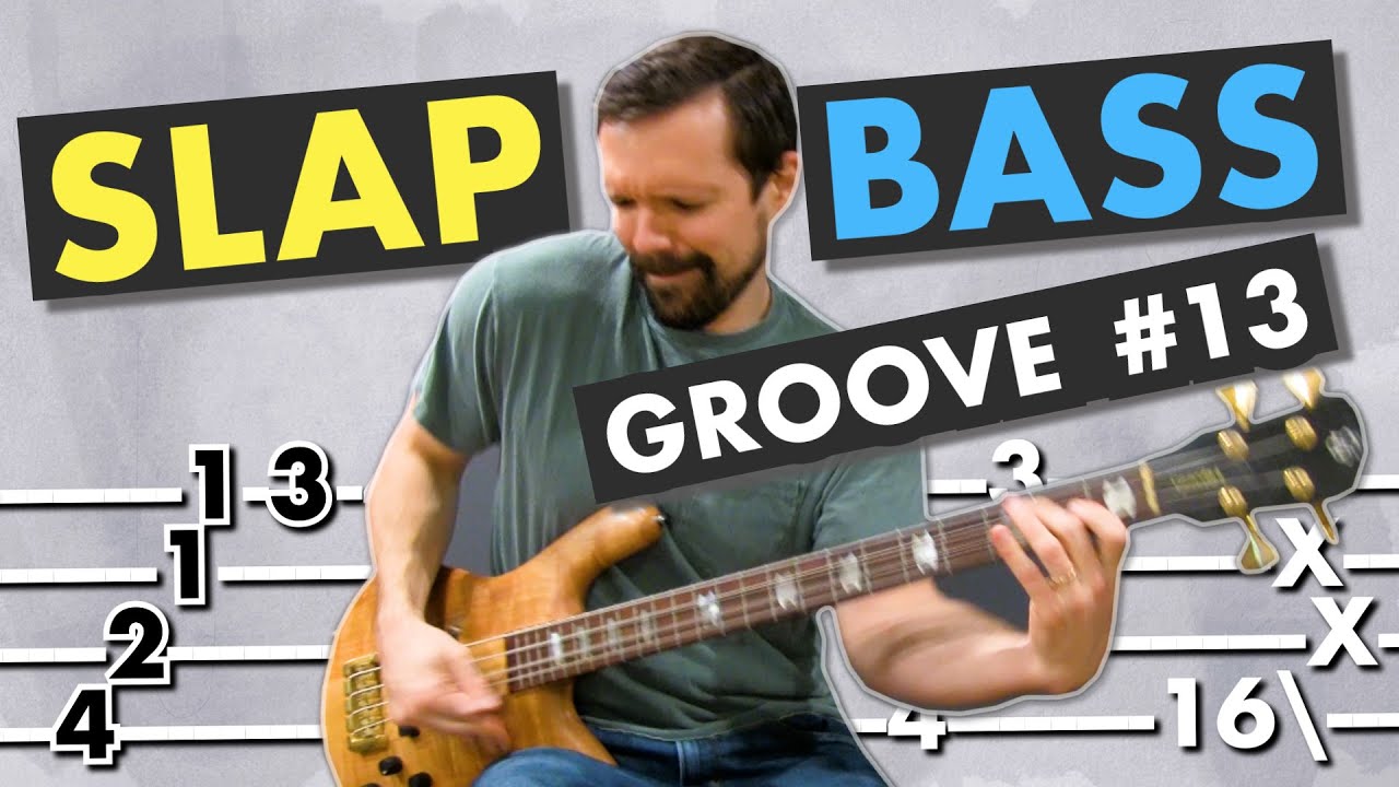 SLAP BASS LESSON: Experienced Groove #13 with Bass TABS