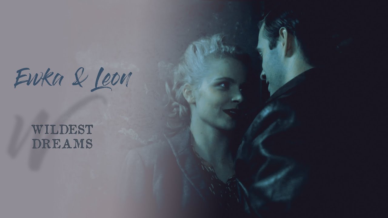 Ewka & Leon — Wildest Dreams