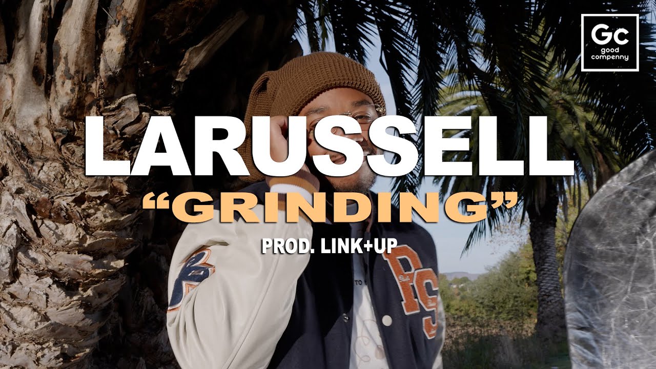 LaRussell,Link+Up - Grinding [Visualizer]