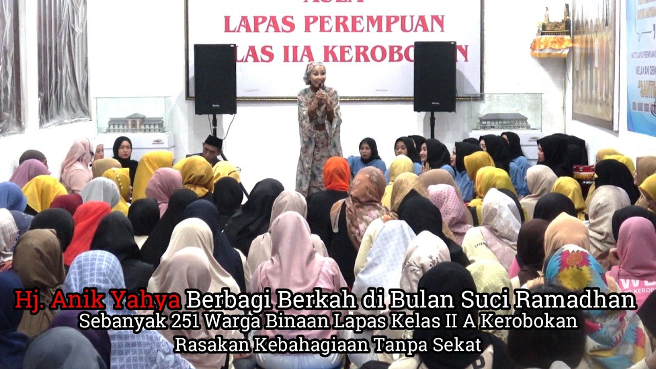 SENTUHAN RAMADAN DI BALIK JERUJI, HJ. ANIK YAHYA BERBAGI BERKAH DI LAPAS PEREMPUAN KEROBOKAN