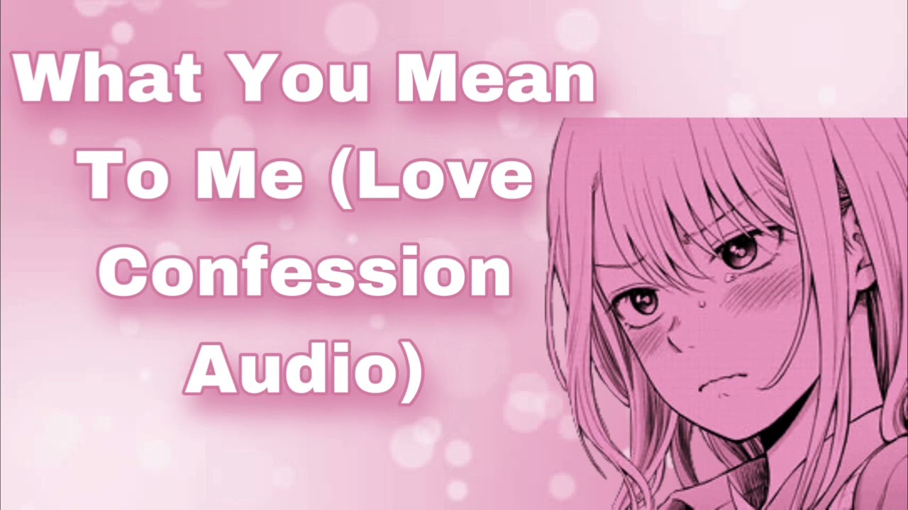 What You Mean To Me (Love Confession) (Nervous) (You're My Muse) (Do You Feel The Same?...) (F4A)