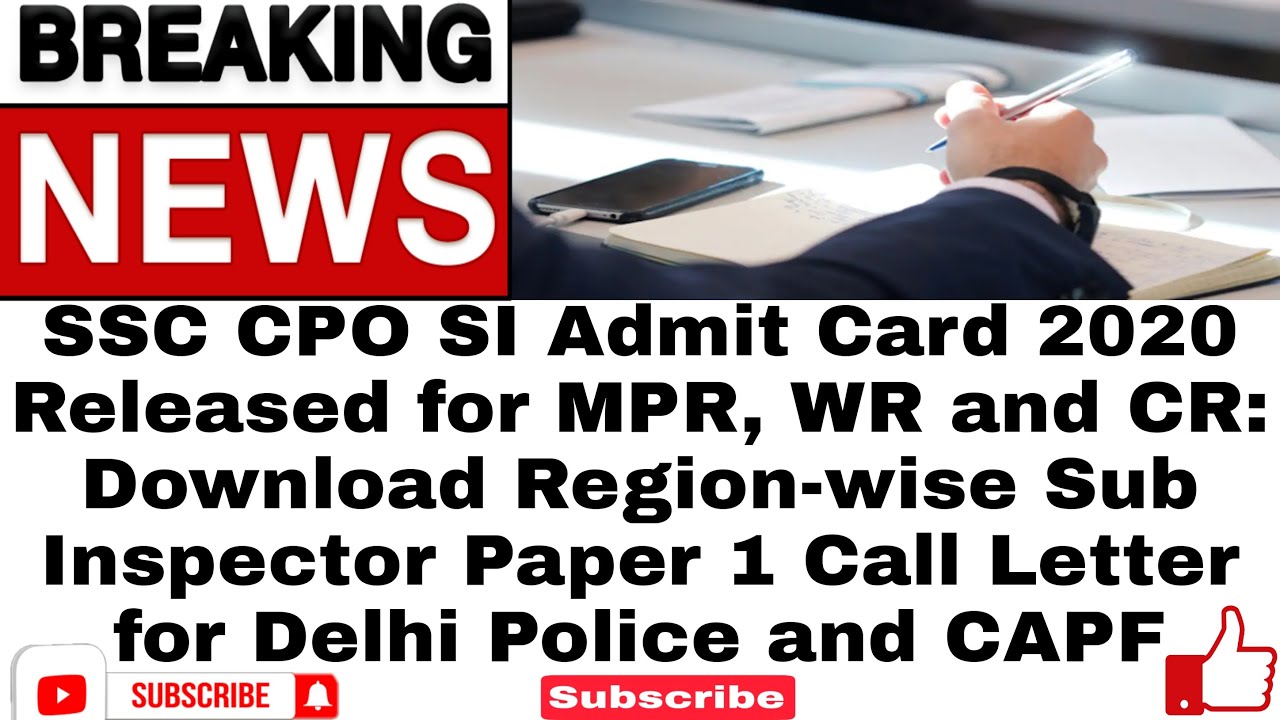 SSC CPO SI Admit Card 2020 Released for MPR, WR and CR: Download Region-wise Sub Inspector Paper 1