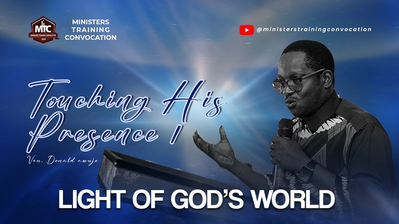 MTC 2026 Opening Session: Touching His Presence | Ven. Donald Awujo (PhD) |