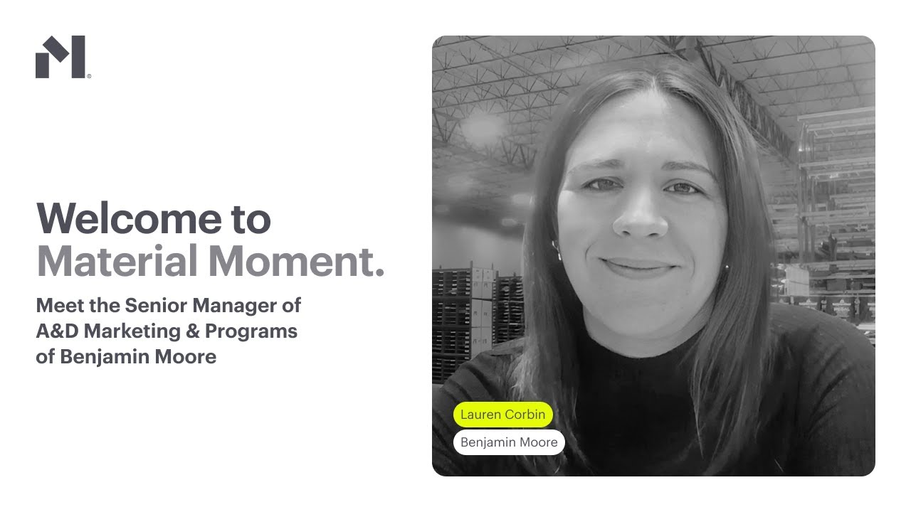 Cultivating Deeper Connections: Material Moment with Lauren Corbin (Benjamin Moore)