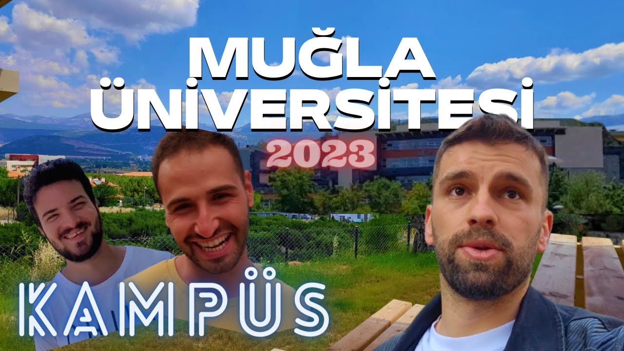 MUĞLA SITKI KOÇMAN ÜNİVERSİTESİ KAMPÜS | Muğla, Manzara, Yurtlar, Fakülteler (Mskü)