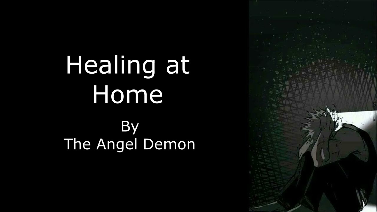 Healing at Home by The Angel Demon