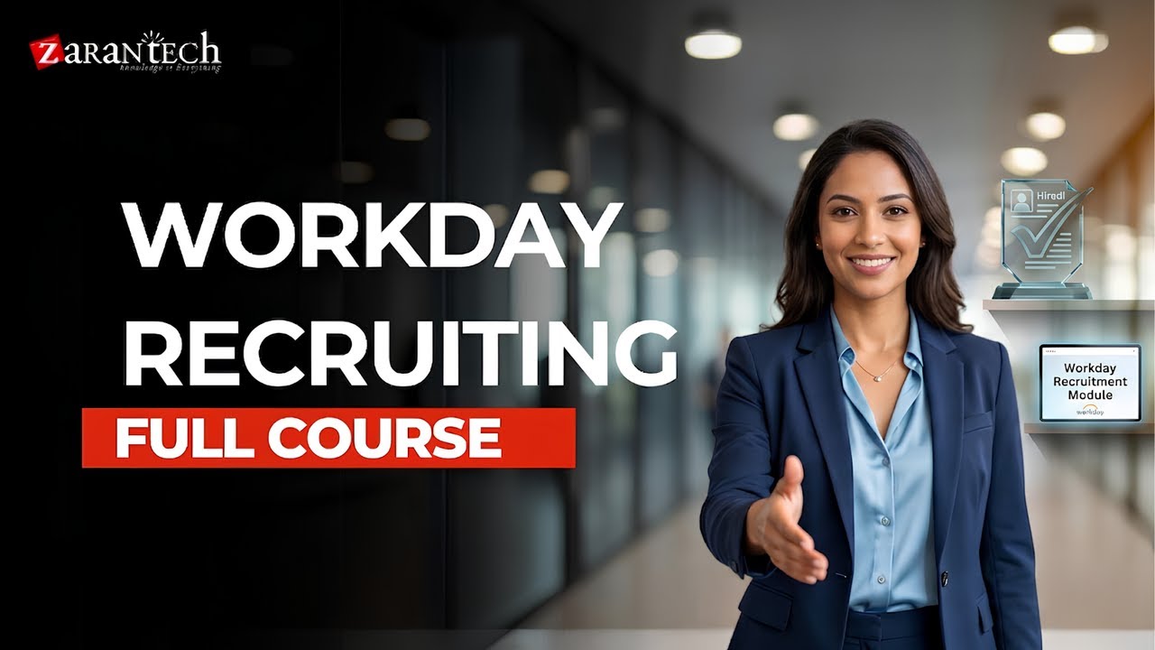 Workday Recruiting Full Course | ZaranTech