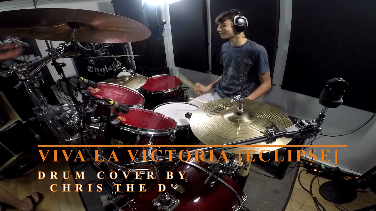 Viva La Victoria - Eclipse (Drum Cover)|Chris Bormey.