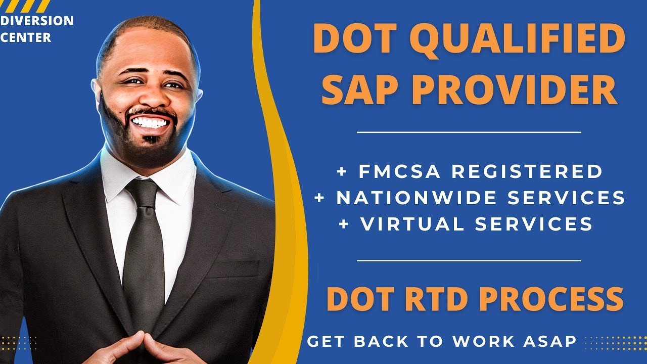 SAP Return to Duty Program Provider | DOT Drug Test- Now What? | FMCSA registered