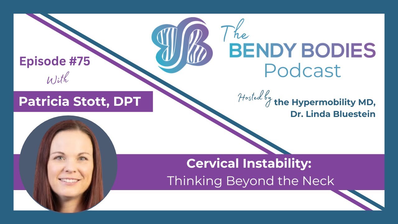 75. Cervical Instability: Thinking Beyond the Neck with Patty Stott, DPT