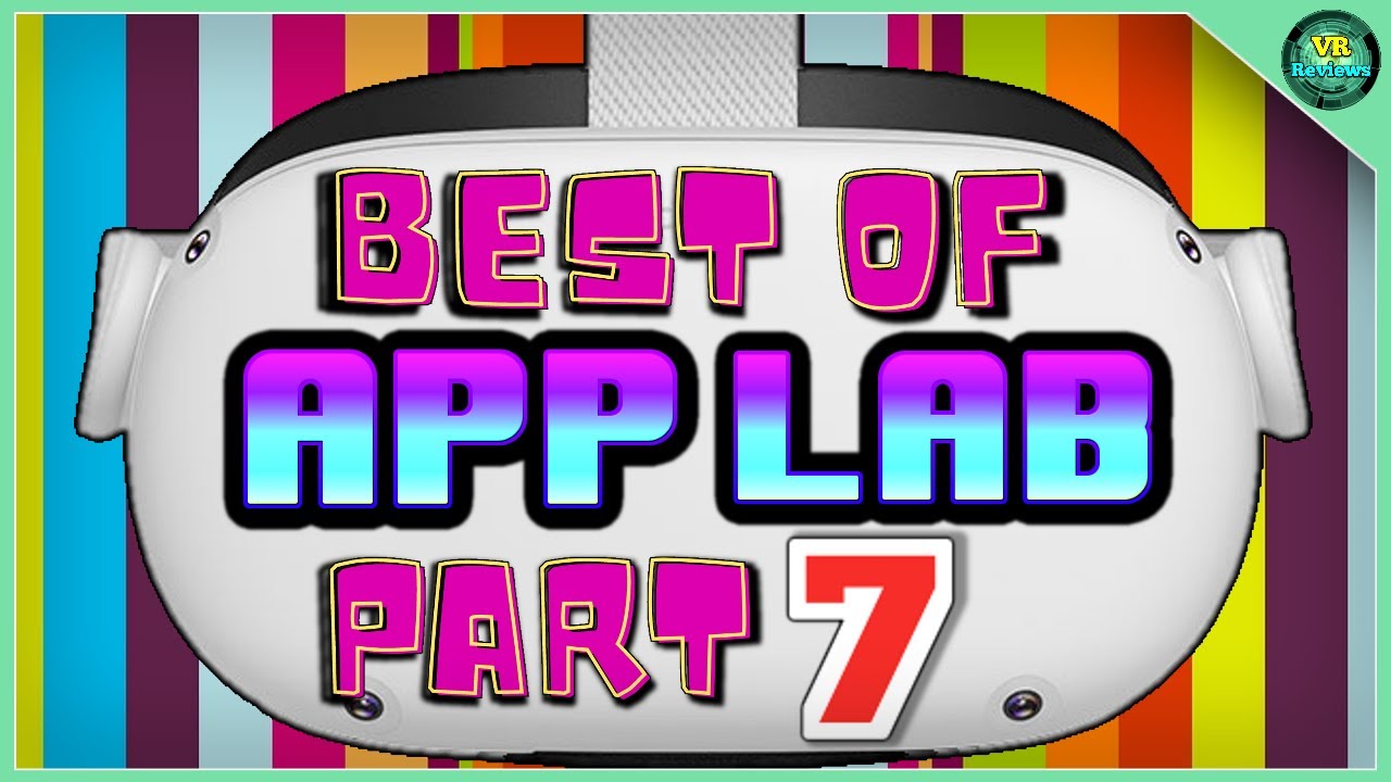 BEST App Lab Games for Oculus Quest & Quest 2 (PART 7). Top Free & Paid App Lab Games (Meta Quest).