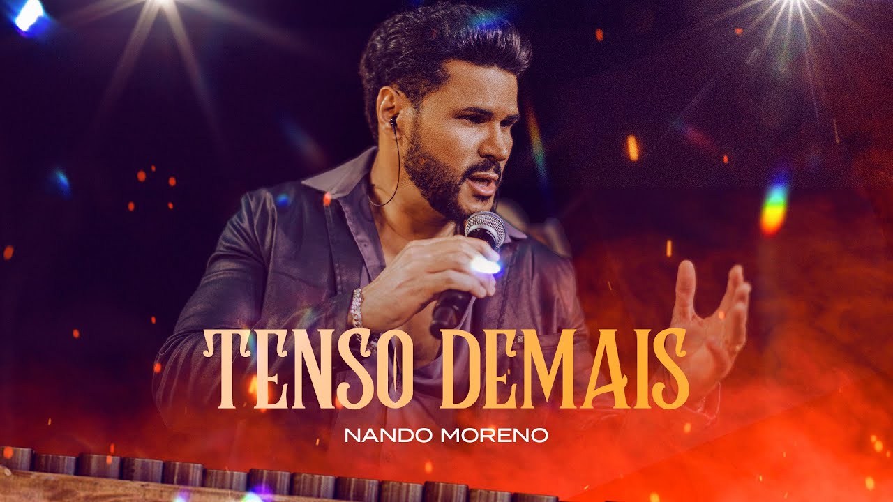 Nando Moreno - Tenso demais - DVD Nando Moreno na roça