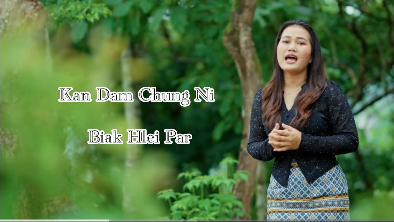 Kan Dam Chung Ni || Biak Hlei Par (2025 Pathian Hlathar) ||