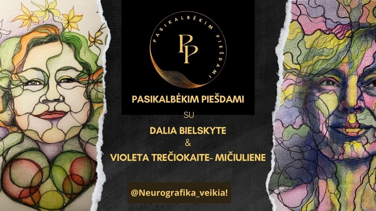Pasikalbėkim piešdami  #1. Neurografika su Dalia Bielskyte