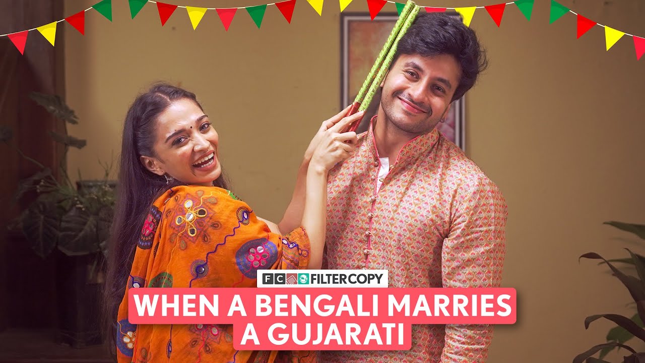 FilterCopy | When A Bengali Marries A Gujarati | Ft. Aditya Pandey, Kanchan Khilare