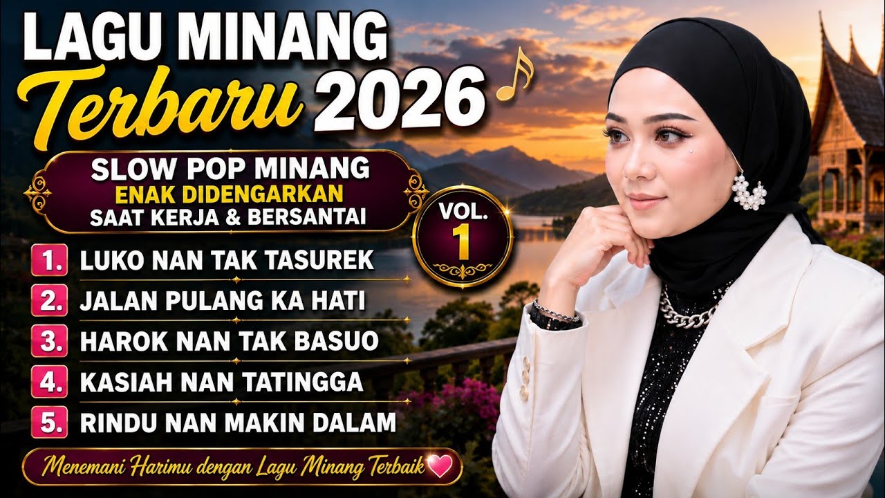 Lagu Minang Terbaru 2026 🎵 Slow Pop Minang Enak Didengarkan Saat Kerja & Bersantai Vol.1