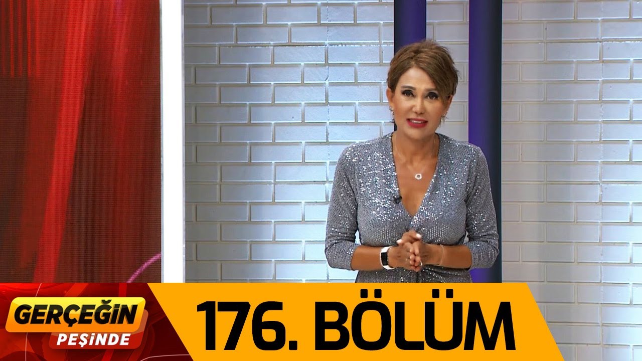Gerçeğin Peşinde 176. Bölüm