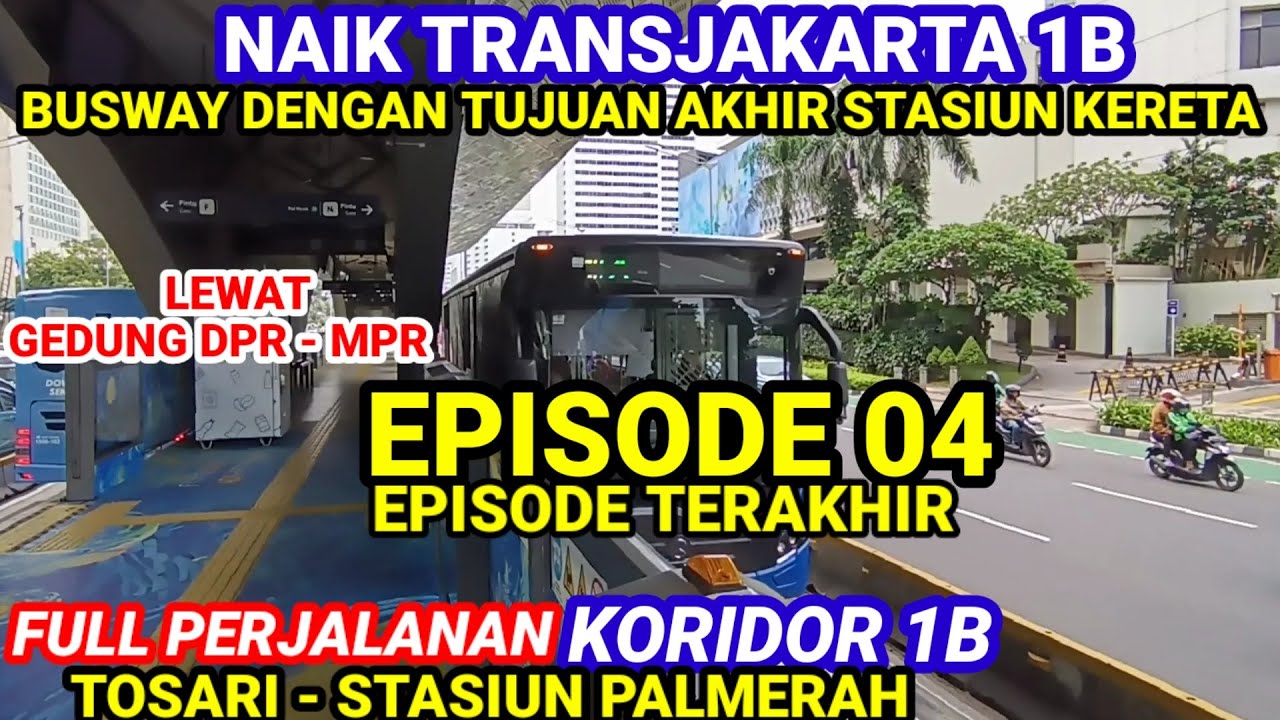 EPISODE 04 NAIK BUSWAY NON BRT KORIDOR 1B TOSARI - STASIUN PALMERAH @ohhBUSWAY