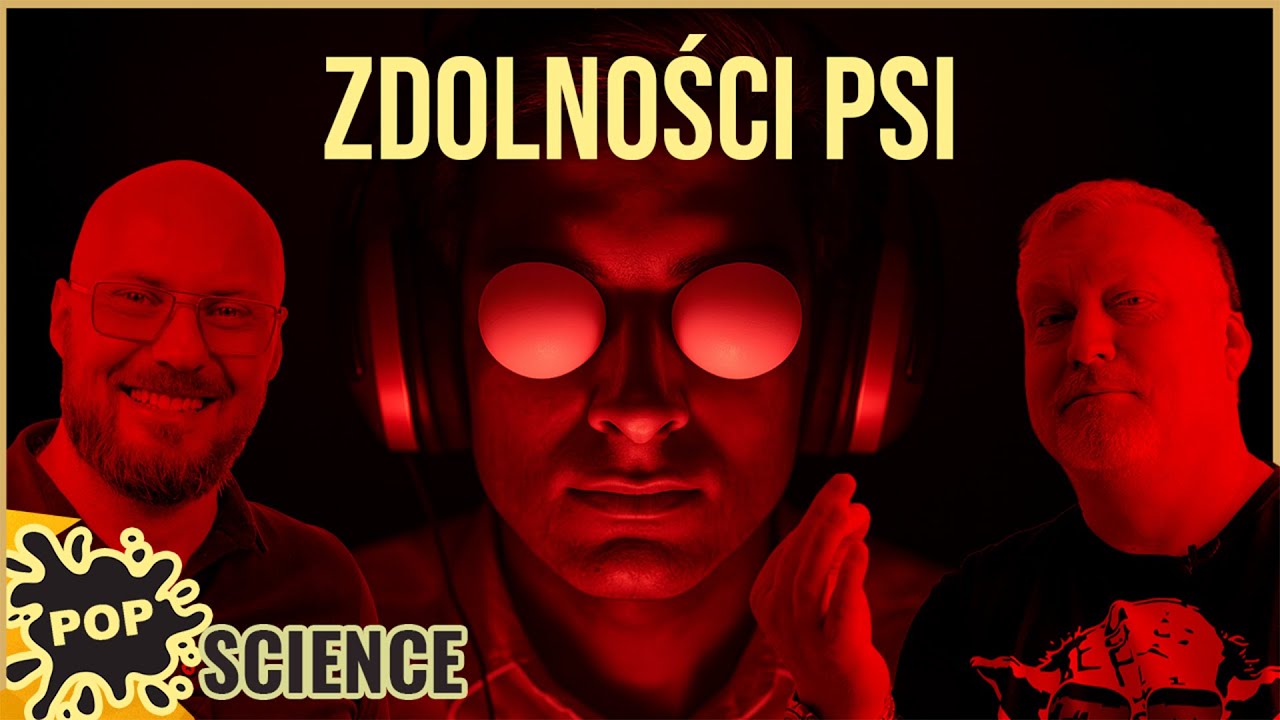 Telepatia, telekineza - co odkryła na ten temat nauka? - POP Science #104