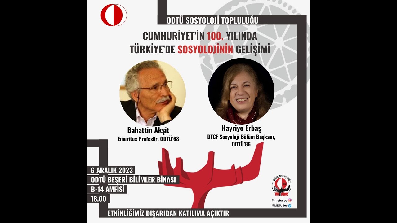 Cumhuriyetin 100. Yılında Türkiye'de Sosyolojinin Gelişimi (2) - Prof. Dr. Bahattin Akşit