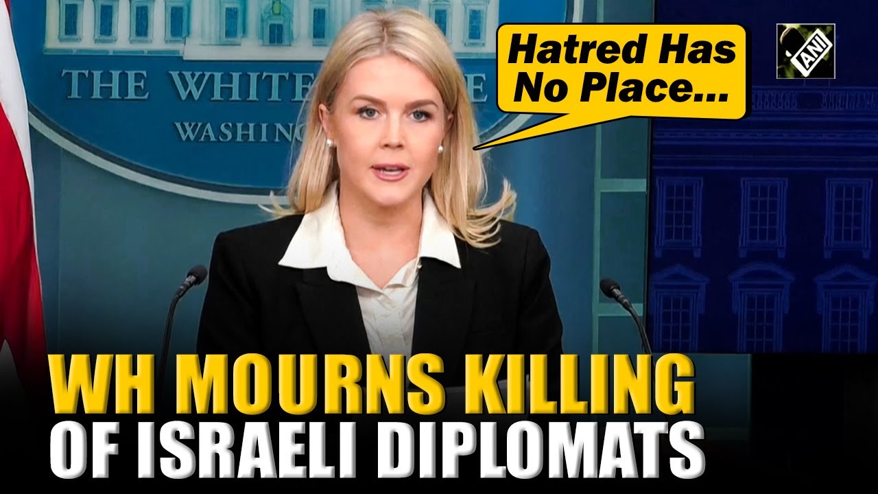 White House mourns killing of Israeli diplomats Yaron Lischinsky, Sarah Milgrim in Washington DC