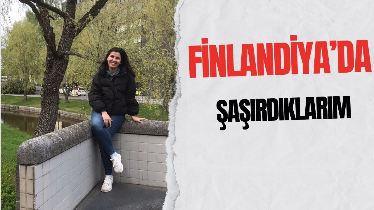 Finlandiya’da Beni Şaşırtan Şeyler Part-2