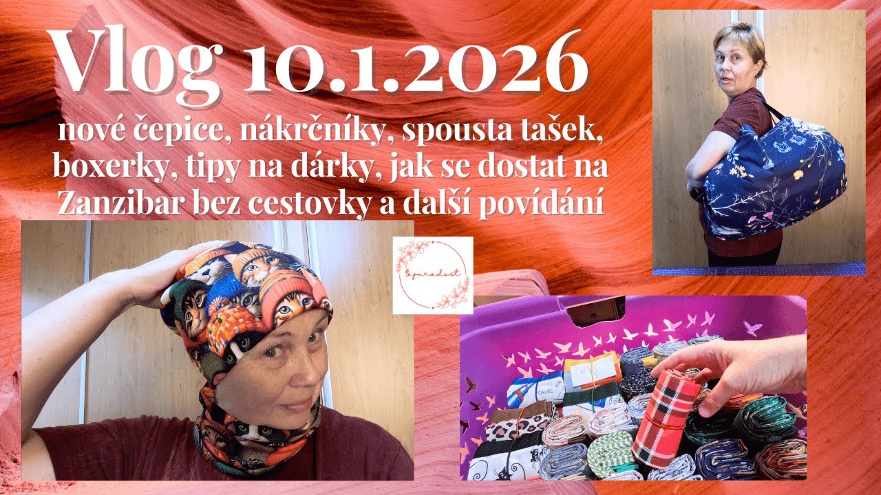 Vlog 10.1.2026-nové čepice, nákrčníky, spousta tašek, boxerky, tipy na dárky a jak na Zanzibar atd.
