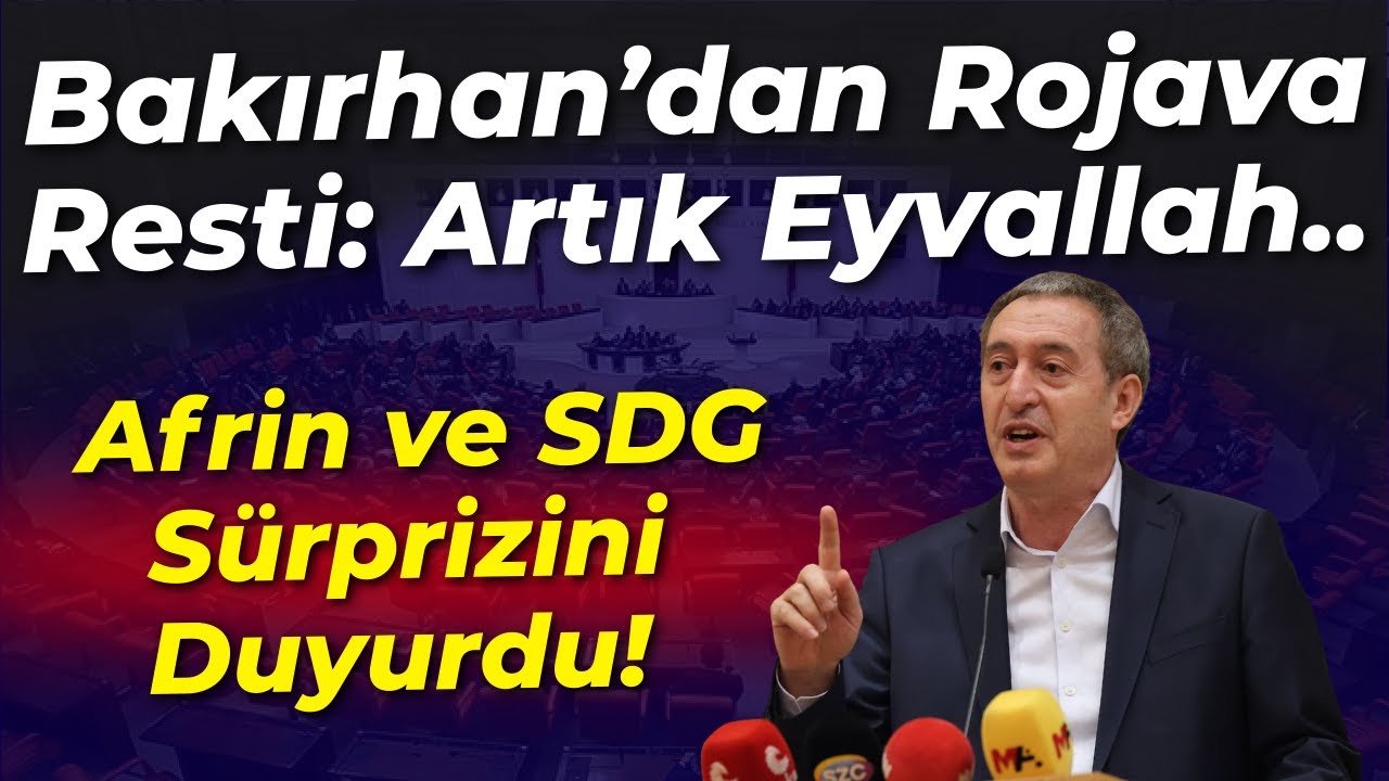 Tuncer Bakırhan'dan Suriye resti çekti: Artık eyvallahımız...