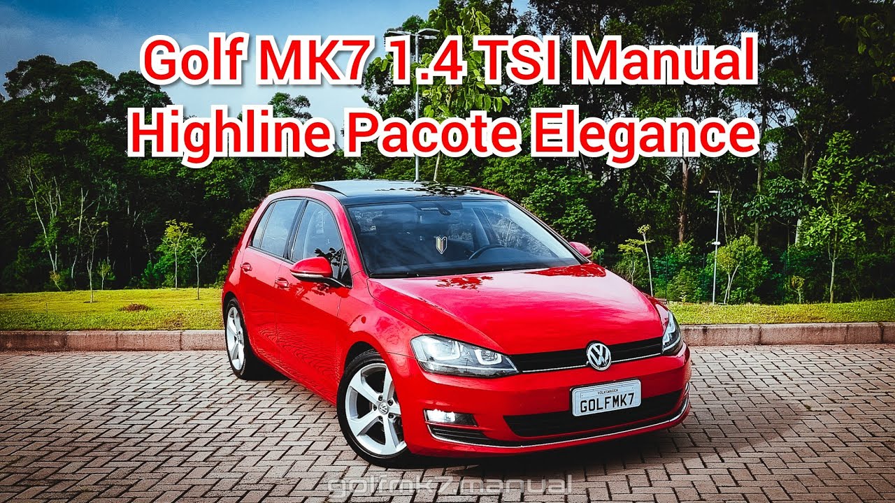 Golf MK7 1.4 TSI Manual Highline + Pacote Elegance + Teto Solar