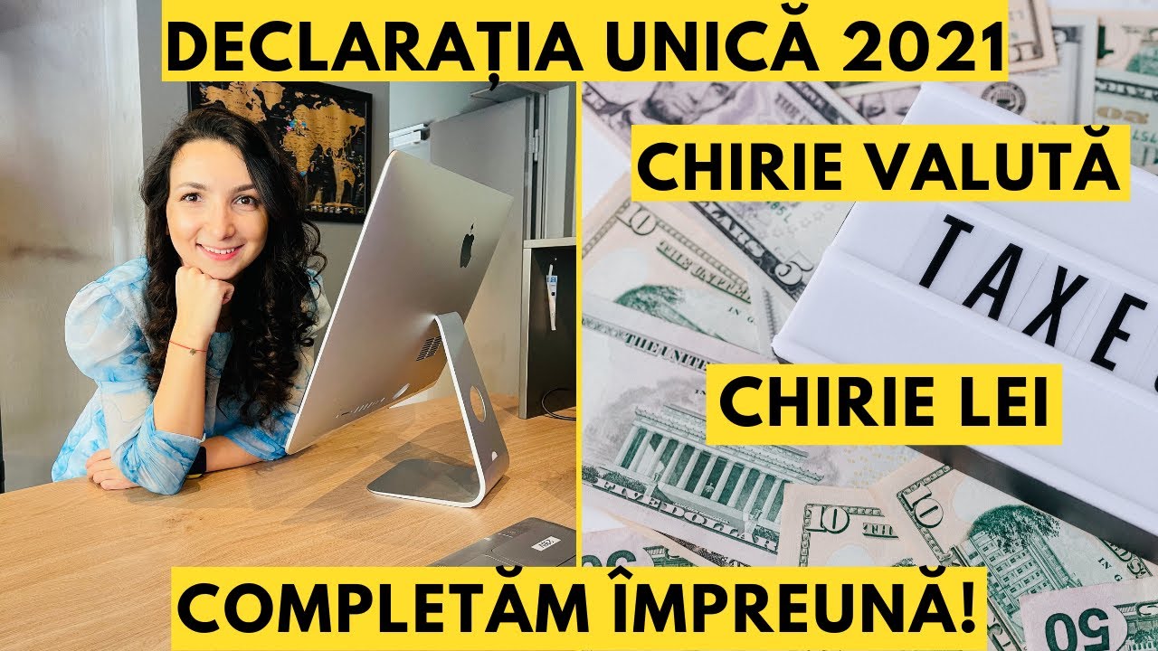 Declarație unică 2021 venituri CHIRII | Tutorial Completare | Chirie LEI | VALUTĂ (explicat simplu!)