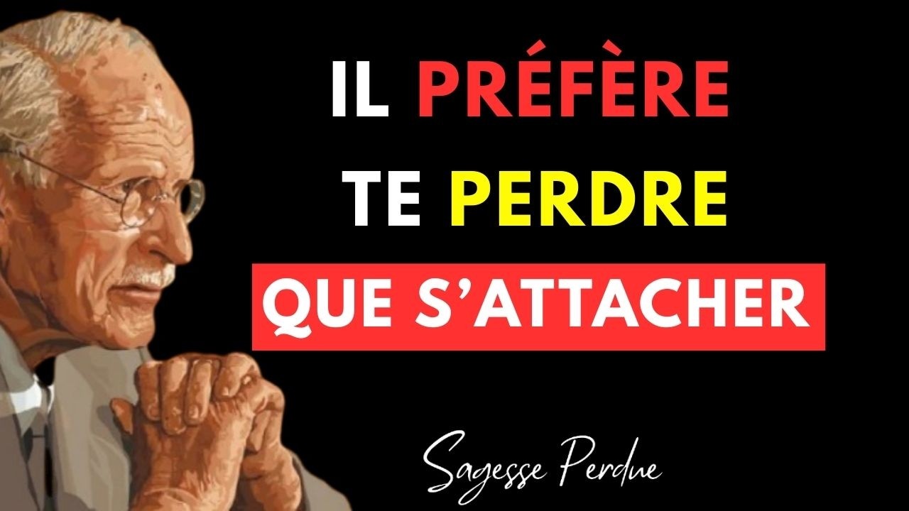 IL TE POUSSE À PARTIR… PARCE QU’IL EST DÉJÀ TROP ATTACHÉ – Carl Jung