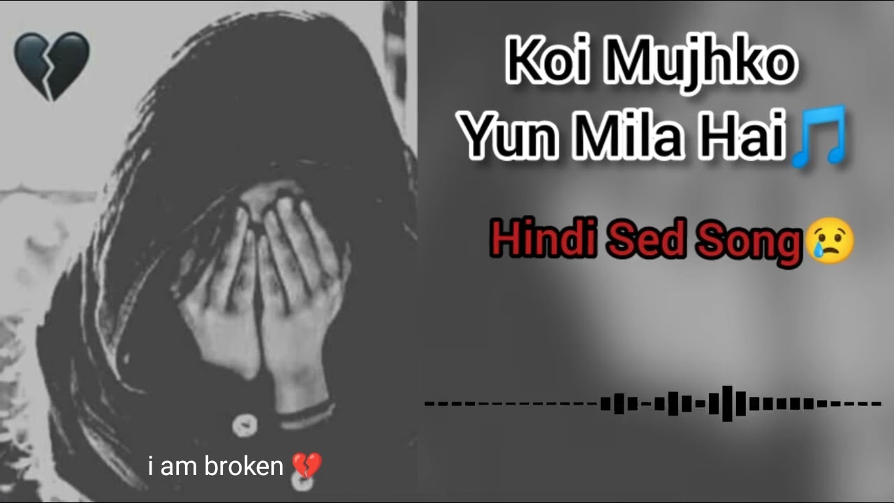 koi mujhko yun mila hai🎵hindi sed song😢broken Heart 💔#bangladesh